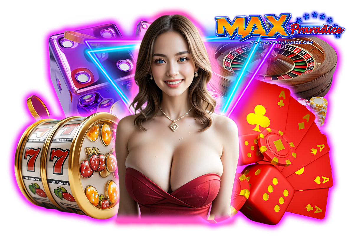 maxpraradice เว็บตรง